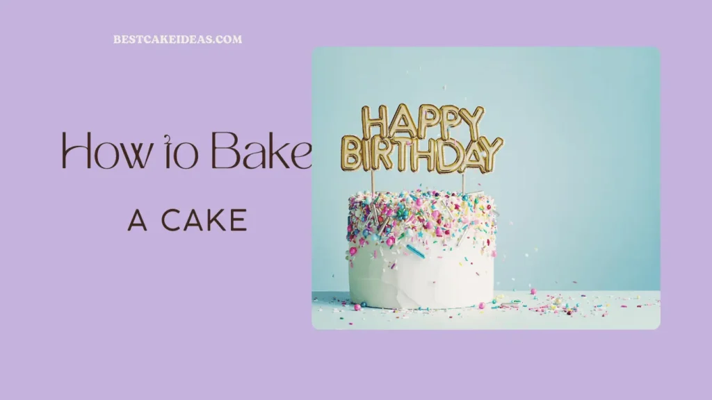 5 Simple Steps to Bake a Cake: An Easy Recipe for Beginners