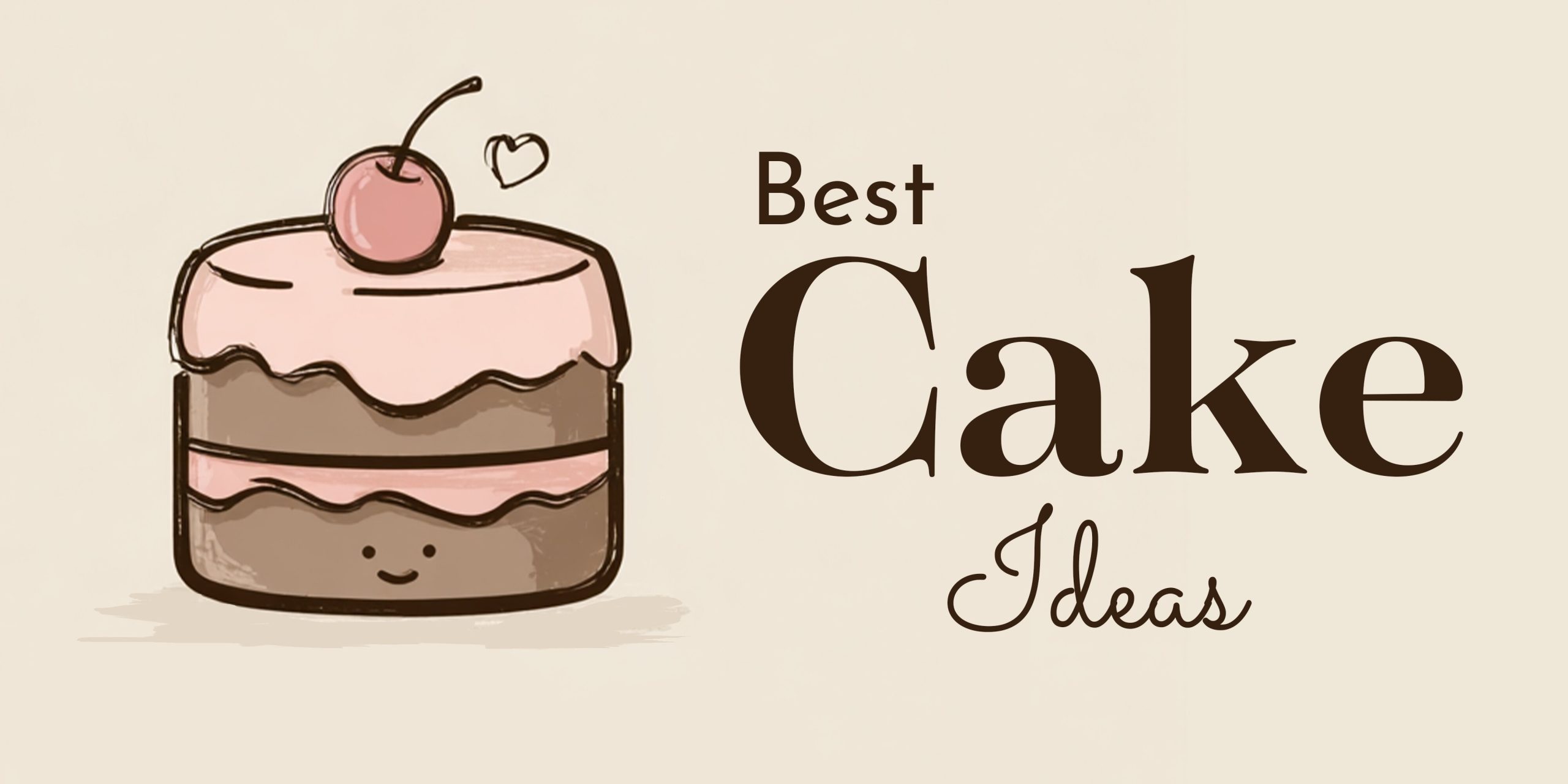 Best Cake Ideas